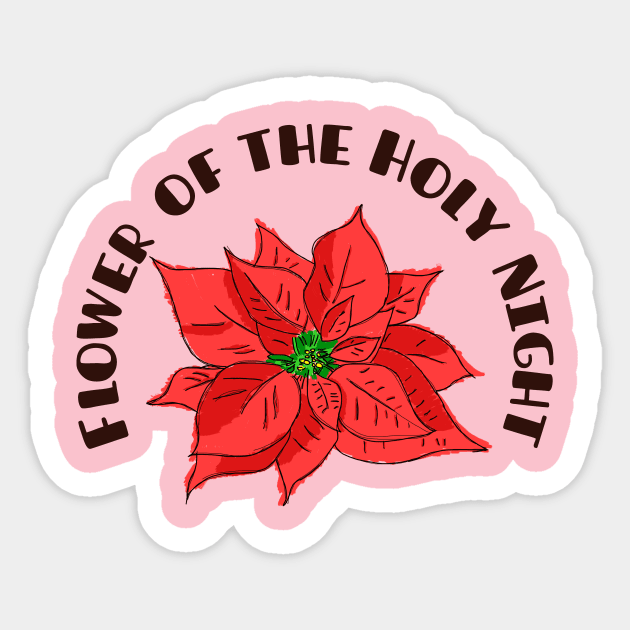 Beautiful Cinco de Mayo gift,Flower of the Holy Night gift for love Sticker by TATOH